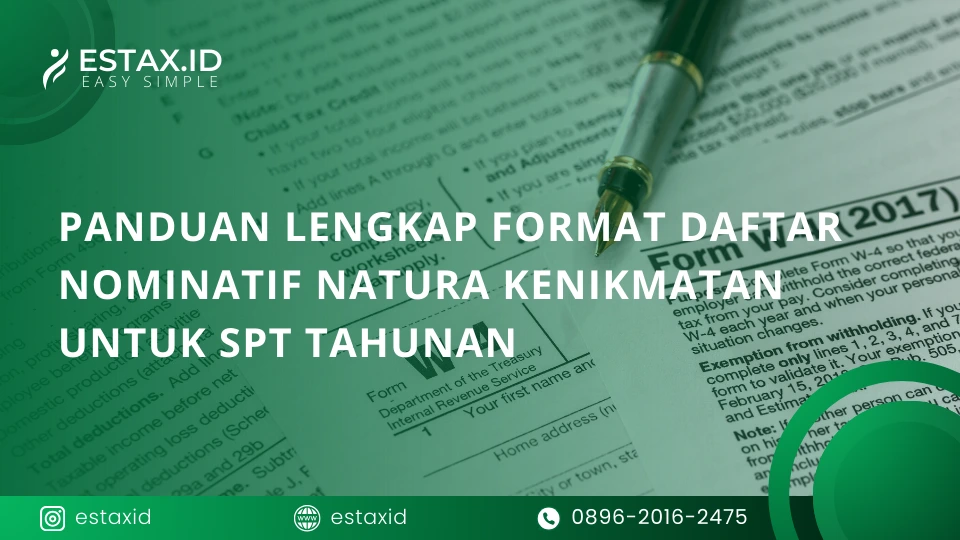 Panduan Lengkap Format Daftar Nominatif Natura Kenikmatan untuk SPT Tahunan